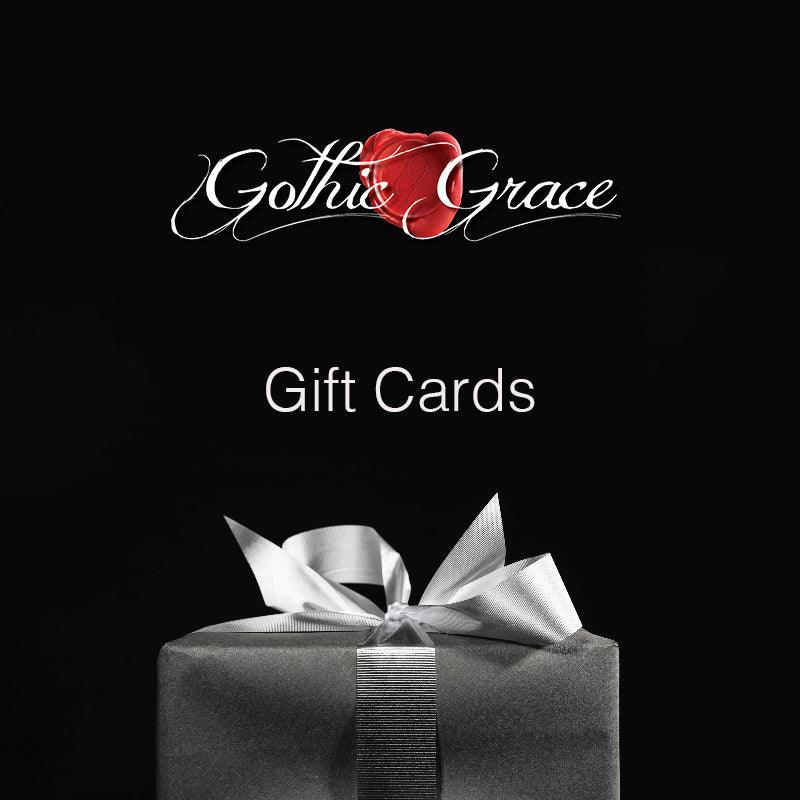 Gothic Grace Gift Card - Gothic Grace Inc